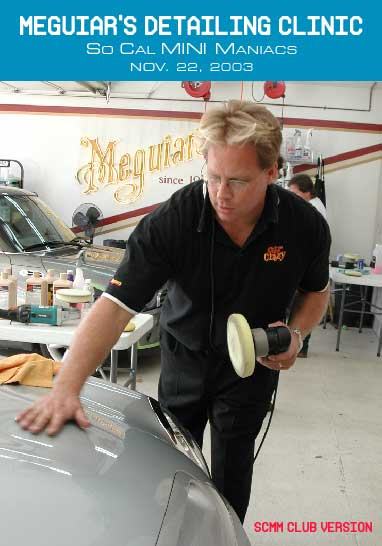 Meguiar's Detailing Clinic DVD front cover — So Cal MINI Maniacs, 2003